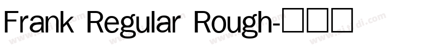 Frank Regular Rough字体转换